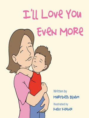 cover image of I'Ll Love You Even More